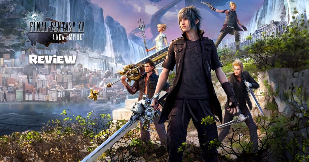 final fantasy xv a new empire review