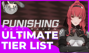 Punishing Gray Raven Tier List THUMBNAIL